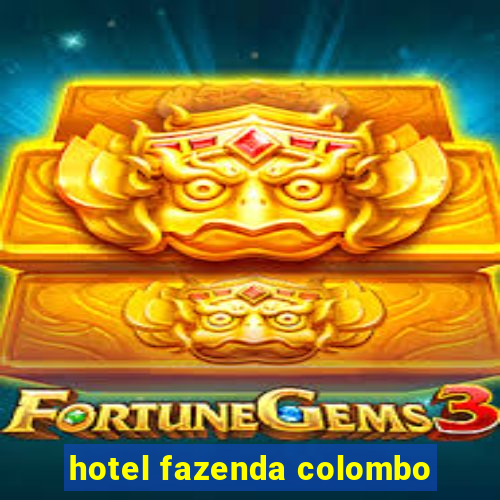 hotel fazenda colombo